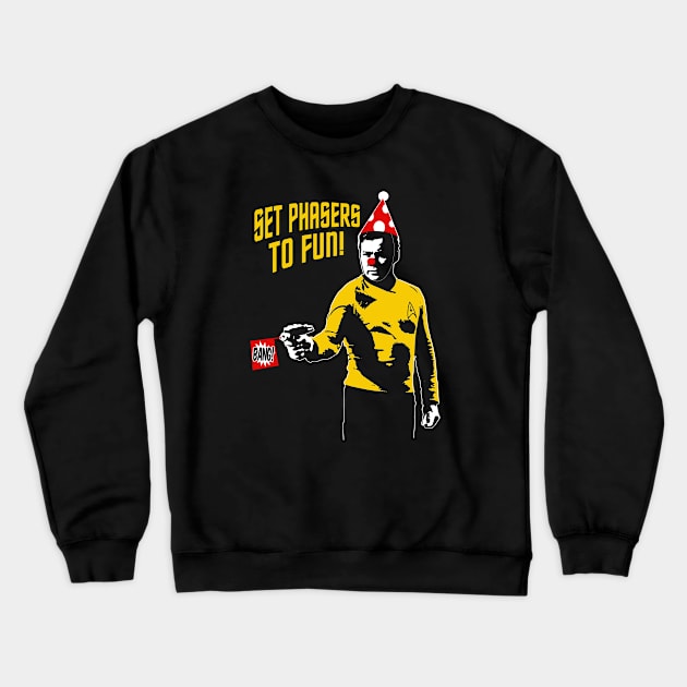 STAR TREK - Set phasers to fun! Crewneck Sweatshirt by ROBZILLA